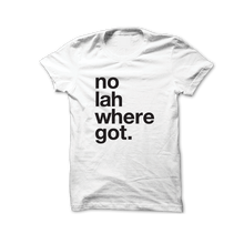 no lah where got